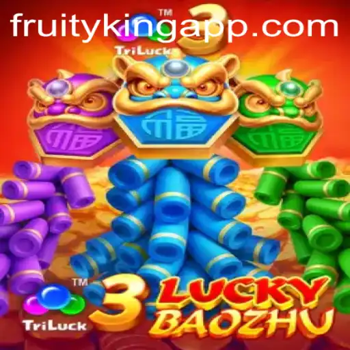 Discover the Thrills of 3LuckyBaozhu with Fruity King