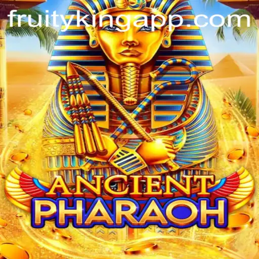 Exploring the Allure of AncientPharaoh in the Fruity King World