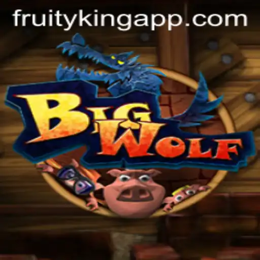 Exploring BigWolf: Unleashing the Adventure and Fun with Fruity King