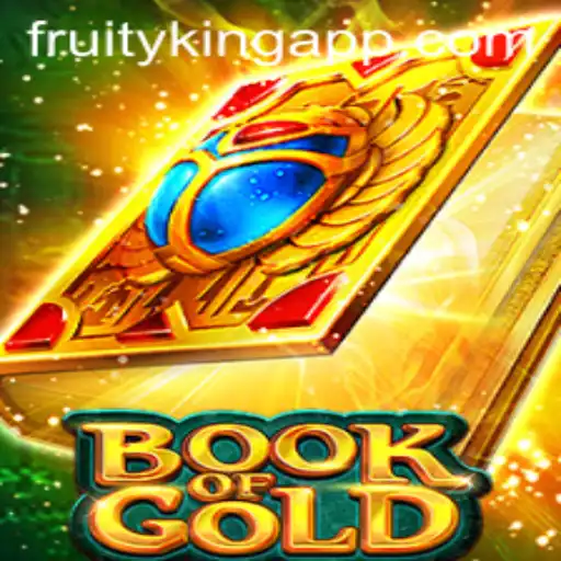 Unlocking the Secrets of Book of Gold at Fruity King
