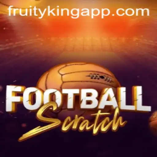 FootballScratch: A Fresh Take on Sports Gaming by Fruity King