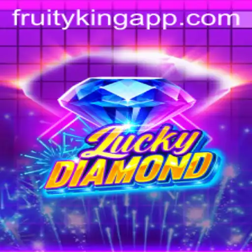 LuckyDiamond: A Gem in the World of Fruity King Games