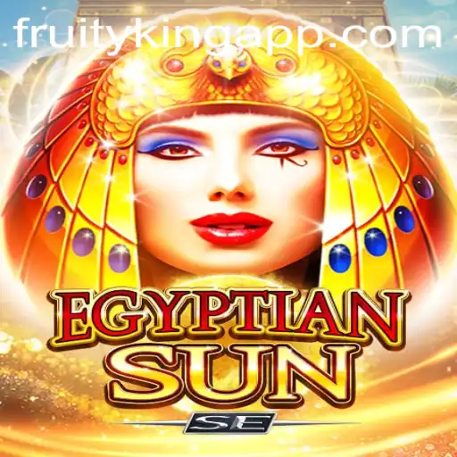 Dive into the Ancient Mysteries of EgyptianSunSE: Discover the Mastery of Fruity King