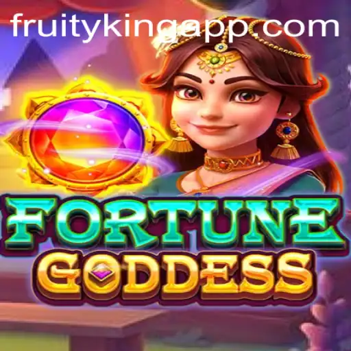 Discover the Magical World of FORTUNEGODDESS with Fruity King