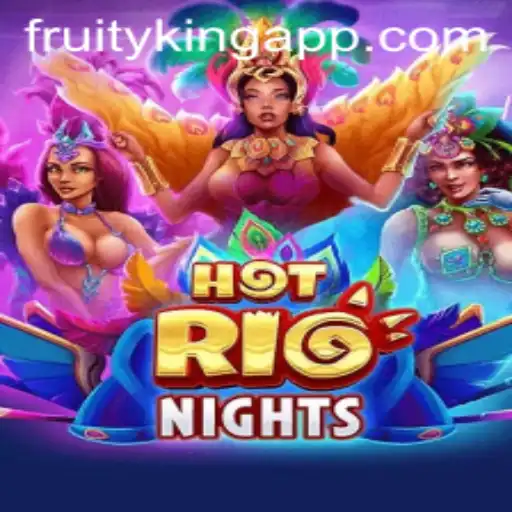 Unveiling HotRioNights: A Spicy Adventure with Fruity King