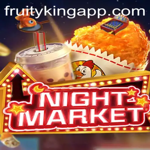 NIGHTMARKET: Dive into the Enchanting World of Fruity King