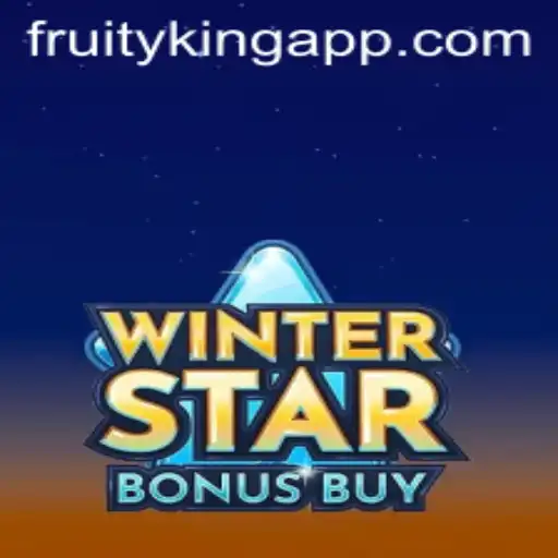 Explore the Thrills of WinterStarBonusBuy with Fruity King